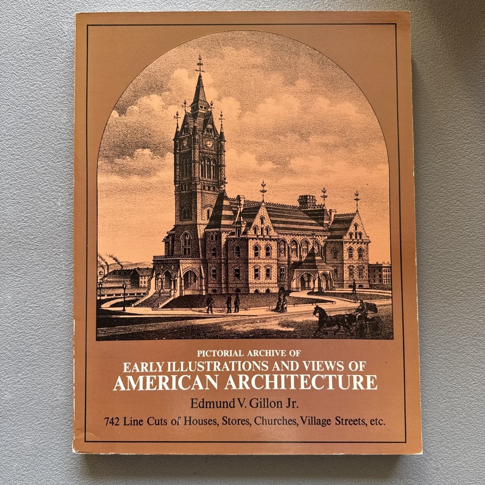 Early Illustrations and Views of American Architecture Edmund V.,